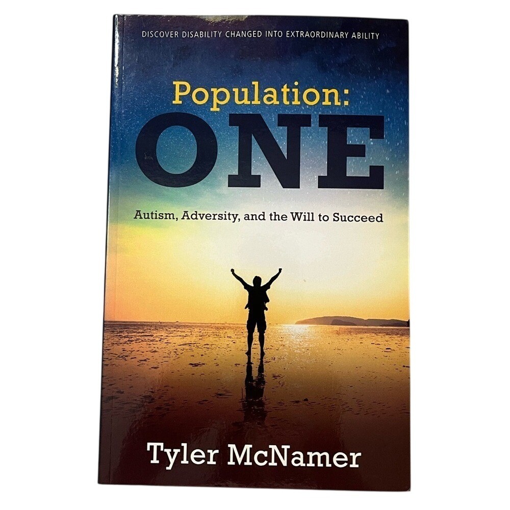 Population ONE Autism Adversity And The Will To Succeed Tyler McNamer 2013 Book